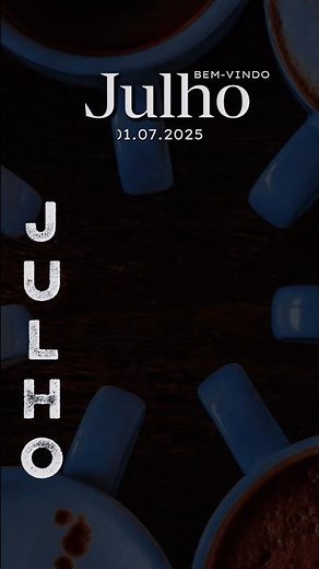 Mensagem bem vindo Julho 🙏🏼