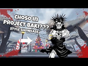 Project Baki 4 Execution Choso Style Showcase