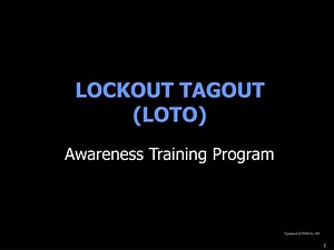 LOCKOUT TAGOUT (LOTO) - SlideServe