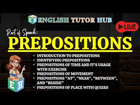 PREPOSITIONS — Understanding the Meaning and Uses with Exercises