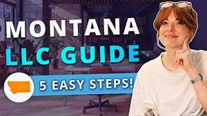 How To Start An LLC In Montana 2025 - Step By Step Guide