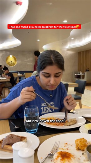 That One Friend at a Hotel Breakfast for the First Time 😂🍳 #shorts