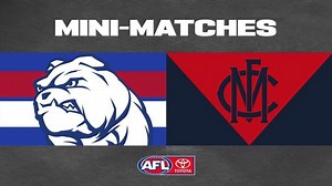 Mini-Match: Western Bulldogs v Melbourne