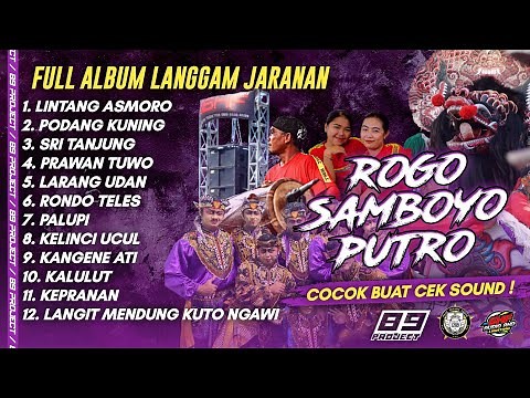 FULL ALBUM ROGO SAMBOYO PUTRO - GENDING LANGGAM JARANAN - COCOK BUAT CEK SOUND HAJATAN