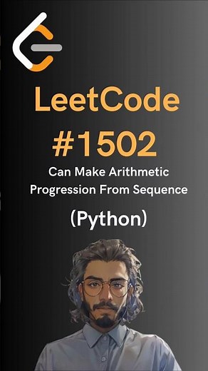 LeetCode#1502 Can Make Arithmetic Progression From Sequence - Python