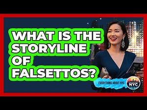 What Is The Storyline Of Falsettos?