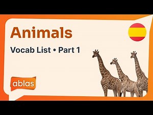 Animals | Spanish Vocabulary List (Part 1)