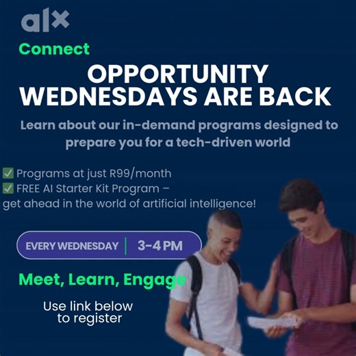 Introducing Opportunity Wednesdays 🌟 Join us as we deep dive into ALX programs, explore life-changing opportunities in tech, and help you take the first step towards unlocking a successful digital career. 📍 Every Wednesday 🕒 15:00 – 16:00 💻 Learn about our R99/month programs 🤖 Discover the FREE AI Starter Kit 👉 Use the link below to register and join us 🔗ZOOM: Register Here: http://bit.ly/4jbCug6. | ALX