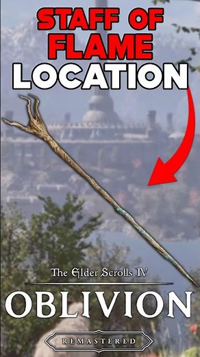 STAFF OF FLAME UNIQUE STAFF LOCATION OBLIVION REMASTERED
