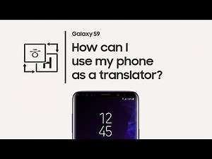 Galaxy S9: How to use Live Translation