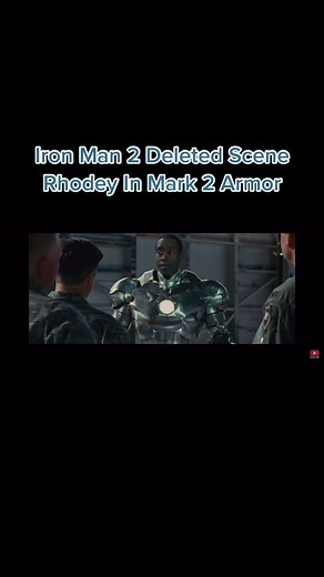 Iron Man 2 Deleted Scene Rhodey In Mark 2 Armor