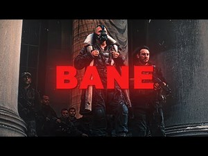 Bane Edit - Show Me The Will