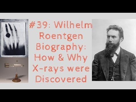 Wilhelm Roentgen Biography: How & Why X-rays were Discovered