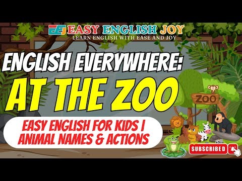 Everyday English: At the Zoo | Easy English for Kids | Animal Names & Actions