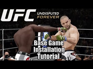 UFC UNDISPUTED FOREVER BASE GAME INSTALLATION (READ PINNED COMMENT BEFORE FOLLOWING!!!!!!)