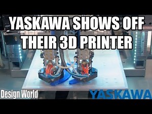 Yaskawa shows off the fastest 3D printer in the industry