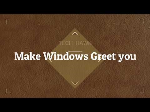 Make Your PC Greet you with a Custom Voice Message at Startup | Windows | Starting PC with Welcome