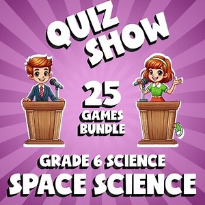 25 QUIZ SHOW Science Games - Space Science - Grade 6 No Prep Review Activity