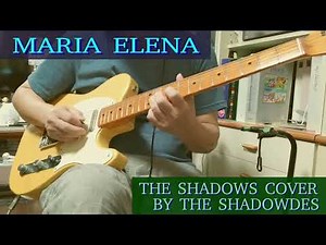 MARIA ELENA / マリア・エレナ / THE SHADOWS COVER BY THE SHADOWDES