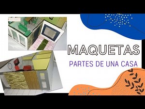 Maqueta escolar partes de una casa / 2 propuestas