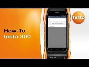 testo 300 - Kunden verwalten: Videoanleitung