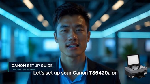 Canon TS6420a & TS5320a Setup Guide