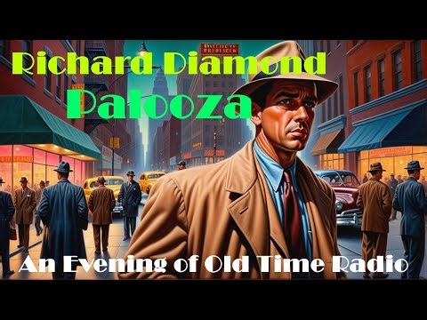 All Night Old Time Radio Shows | Richard Diamond Palooza! | Classic Detective OTR Shows | 8 Hours!