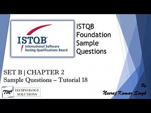 ISTQB Foundation Sample Questions | SET B | Tutorial 18 | Chapter 2 | ISTQB Sample Questions
