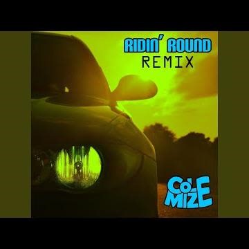 Ridin' Round Remix