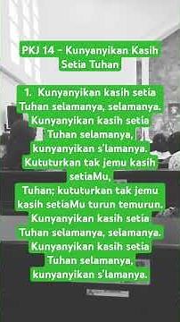 PKJ 14 - Kunyanyikan Kasih Setia Tuhan
