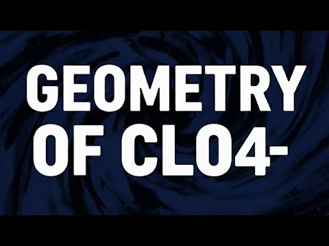 Geometry of ClO4- by brijesh sir