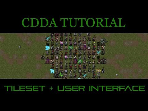 CDDA - Tutorial Let's Play 03 - Tilesets and UI