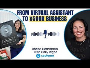 From Virtual Assistant to $500k Business (Using The ACDE Framework) | A systeme.io success story