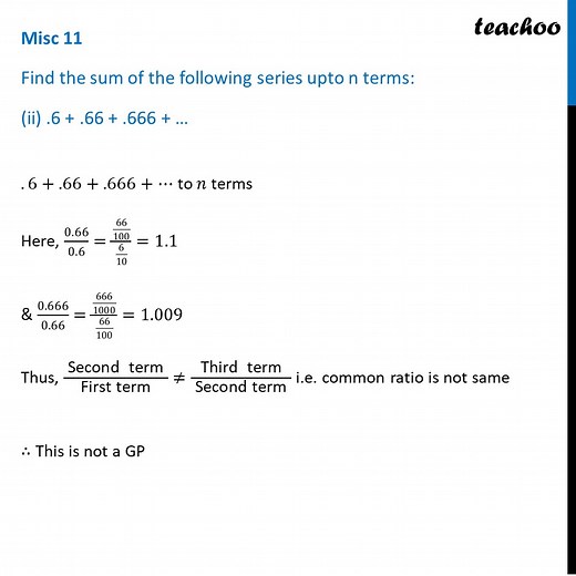 Misc 11 - Find the sum of the series .6  .66  . 666  … upto n terms