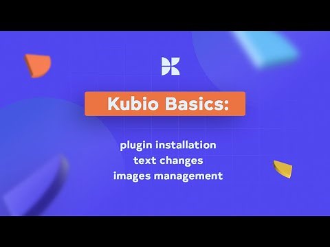 Kubio Basics: How to install the plugin and work with text and images.