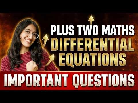 Plus Two Maths | Chapter 9 | Differential Equations | Sure Questions | Exam Winner +2