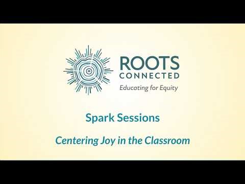 Centering Joy in the Classroom