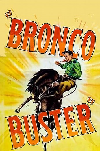 Bronco Buster (1952) - Movie