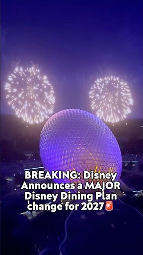Disney Announces a MAJOR Dining Plan Change for 2027 ‼️