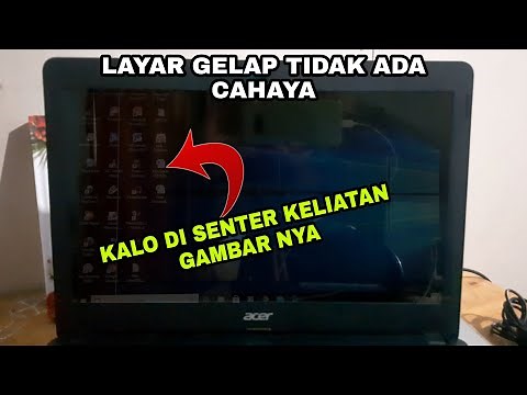 Cara memperbaiki Laptop yang layarnya Gelap Ketika di hidupkan
