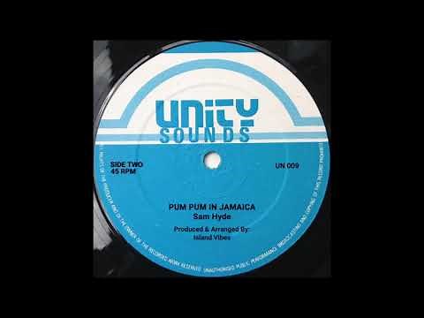 Sam Hyde - Pum Pum In Jamaica (CLASSIC REGGAE 1985)