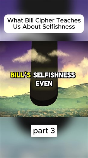 What Bill Cipher Teaches Us About Selfishness1 #animation #omg #simon