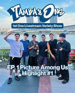 9.8K views · 603 reactions | Tambay-One Highlight Alert!  "Picture Among Us" - The first ever episode held in Singapore  Watch the whole episode coming up on 1st One's Official YouTube Channel!  TAMBAY-ONE WITH 1ST ONE @1stoneofficial #1stOne #TambayOne1STONE | 1ST. ONE | Facebook