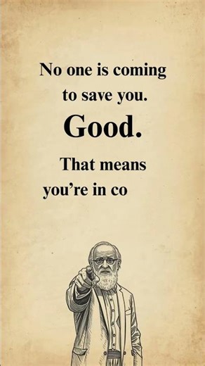 No One Is Coming to Save You | Take Control of Your Life
