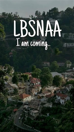 LBSNAA I'm coming #civilservicemotivation #upsc #upscmotivation #motivation #study #iasaspirants