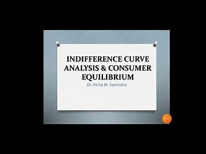 Indifference Curve Analysis & Consumer Equilibrium (in detail)