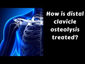 How is distal clavicle osteolysis treated?