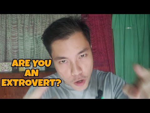 HOW TO KNOW THAT YOU ARE AN EXTROVERT...