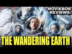 MovieBob Reviews: The Wandering Earth