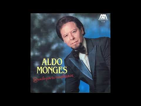 Aldo Monges - Brindo Por Tu Cumpleaños.
